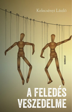 A feleds veszedelme