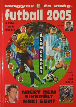 Magyar �s vil�g-futball 2005