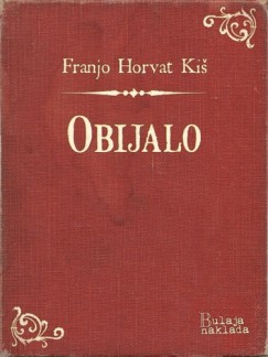 Franjo Horvat Ki� - Obijalo
