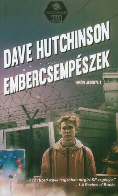 Dave Hutchinson - Embercsempszek