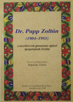 Dr. Papp Zoltn (1904-1981)