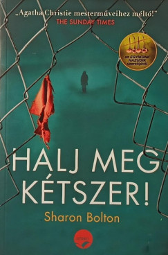 Halj meg k�tszer!