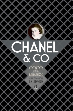 Chanel & Co. Coco s a bartnk