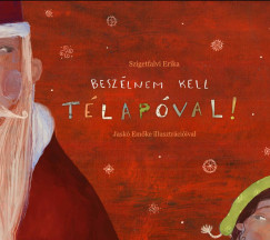 Szigetfalvi Erika - Beszlnem kell Tlapval!