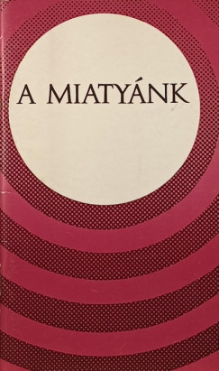 A Miatynk (dediklt)