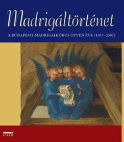 Elmer Istvn - Madrigltrtnet