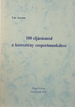 100 eljrsmd a keresztny csoportmunkhoz