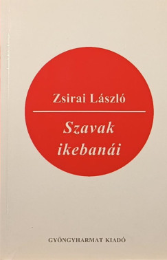 Szavak ikeban�i - dedik�lt