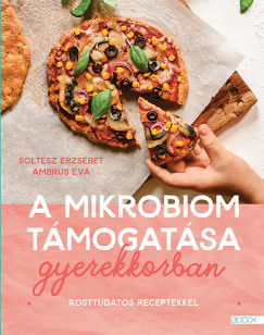 A mikrobiom t�mogat�sa gyerekkorban