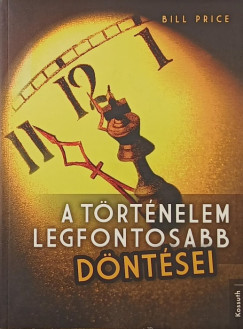 A trtnelem legfontosabb dntsei