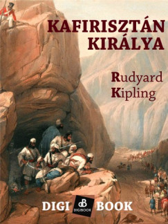 Rudyard Kipling - Kafirisztn kirlya