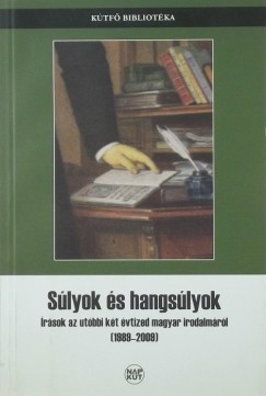 Szondi Gyrgy   (Szerk.) - Vincze Ferenc   (Szerk.) - Slyok s hangslyok
