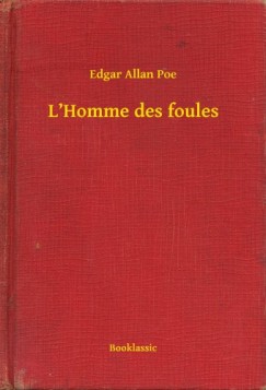 Edgar Allan Poe - LHomme des foules