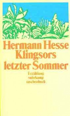 Hermann Hesse - Klingsors letzter Sommer - Erzhlung