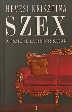 SZEX - A pszich� labirintus�ban