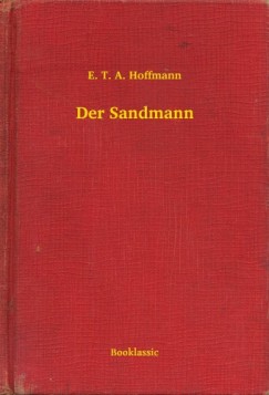 E. T. A. Hoffmann - Der Sandmann