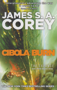 James S. A. Corey - Cibola Burn - Book 4 of the Expanse