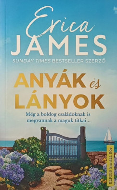 Erica James - Anyák és lányok