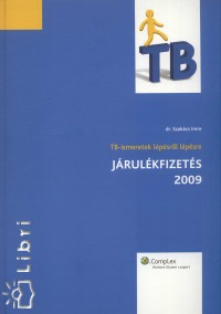 TB-ismeretek lpsrl lpsre - Jrulkfizets 2009