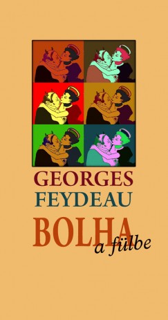 Georges Feydeau - Bolha a flbe