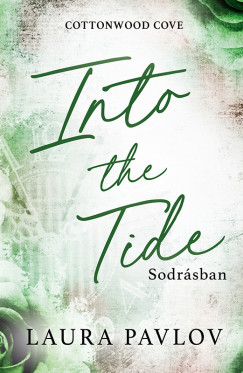 Into the Tide - Sodrásban
