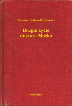 Drugie �ycie doktora Murka