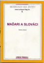 Boros Ferenc - Mad'ari a Slováci