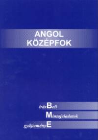 Fejes Ferencn   (Szerk.) - Zkny Judit   (Szerk.) - Angol kzpfok