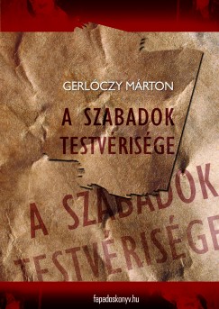 Gerlczy Mrton - A Szabadok Testvrisge