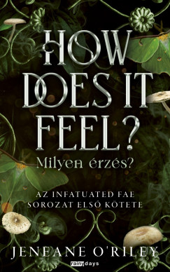 How Does It Feel? - Milyen rzs?