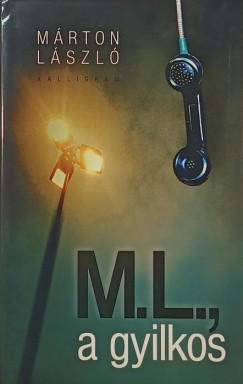 M. L., a gyilkos