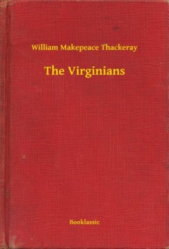 William Makepeace Thackeray - The Virginians