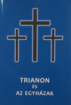 Trianon �s az egyh�zak