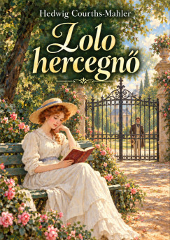 Hedwig Courths-Mahler - Lolo hercegnő