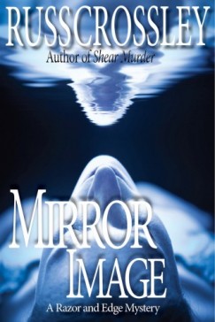 Russ Crossley - Mirror Image - A Razor and Edge Mystery