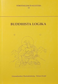 Fehr Judit   (Szerk.) - Buddhista logika