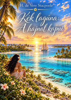 K�k lag�na: a hajnal kapui