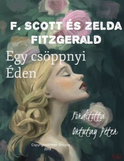 F. Scott s Zelda Fitzgerald: Egy Csppnyi den