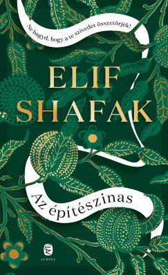 Elif Shafak - Az ptszinas