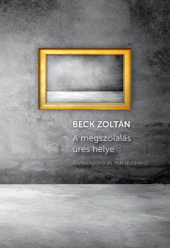 Beck Zoltn - A megszlals res helye