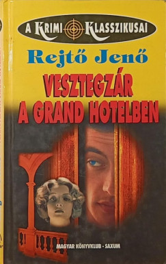 Vesztegzr a Grand Hotelben