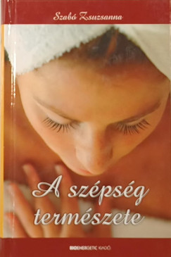 Szab Zsuzsanna - A szpsg termszete