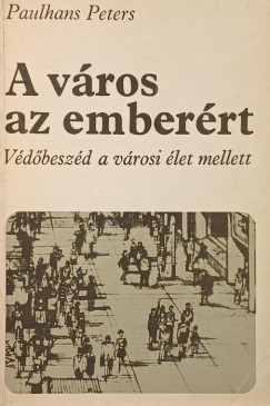 A v�ros az ember�rt