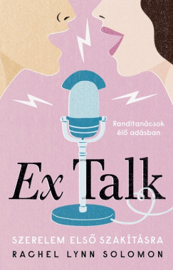 Ex Talk - Szerelem els szaktsra