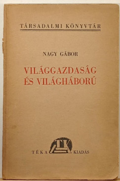 Nagy Gbor - Vilggazdasg s vilghbor
