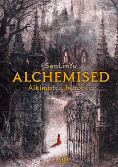 Alchemised - Alkimist�k h�bor�ja