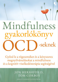 Mindfulness gyakorl�k�nyv OCD-seknek