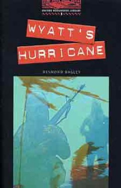 Desmond Bagley - WYATT'S HURRICANE OBW LIBRARY STAGE 3.