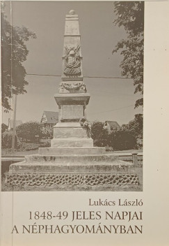 1848-49 jelenes napjai a n�phagyom�nyban