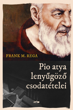 Pio atya lenygz csodattelei